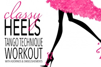 Classy Heels Tango Technique Workout