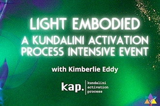 Light Embodied-A Kundalini Activation Process