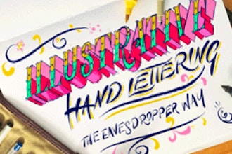 Illustrative Hand Lettering: The Eavesdropper Way