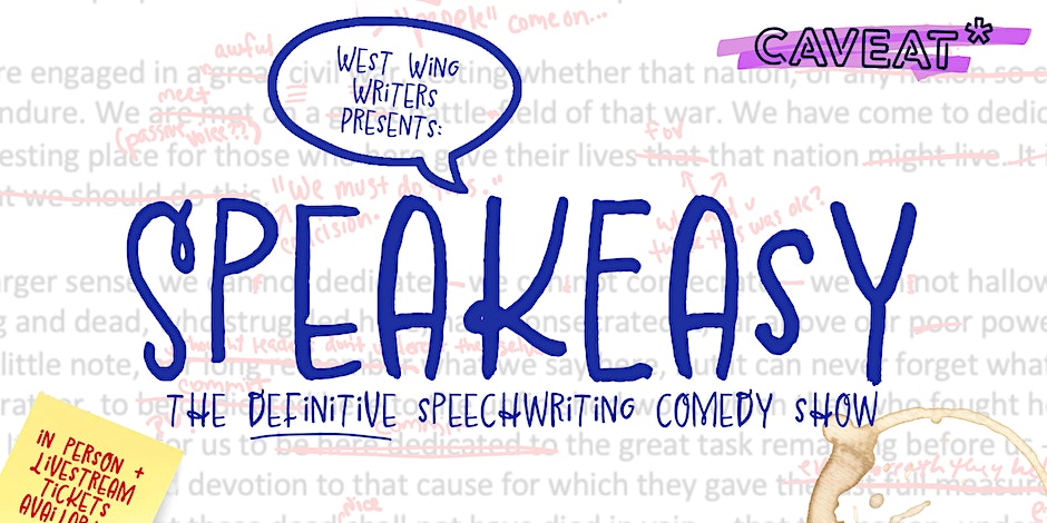 West Wing Writers Presents: Speakeasy