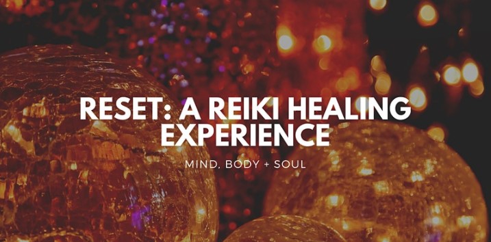 Reset: A Reiki Healing Experience