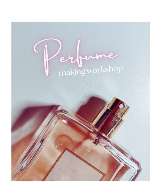 Mother's Day Weekend Perfume Making Workshop