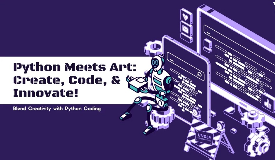 Python Meets Art: Create, Code, and Innovate! (Ages 12-18)