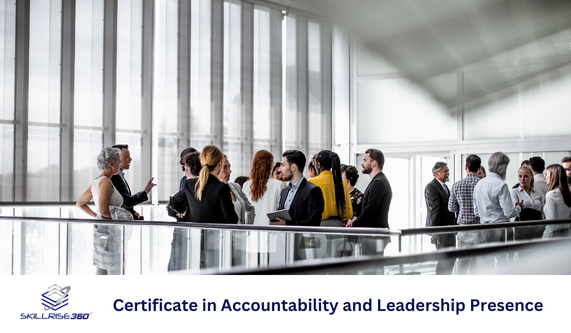 Certificate in Accountability and Leadership Presence (Self-paced)