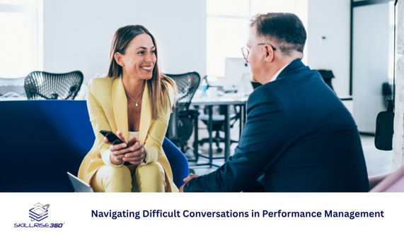 Navigating Difficult Conversations in Performance Management
