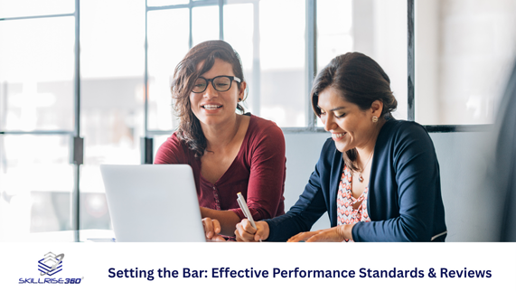 Setting the Bar Effective Performance Standards & Reviews