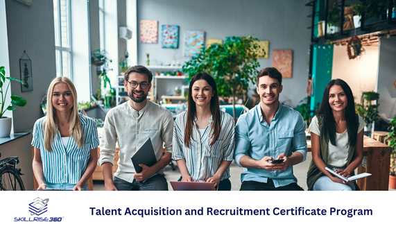 Talent Acquisition and Recruitment Certificate Program (Self-paced)