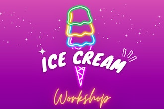 Virtual Ice Cream Making Workshop (Materials Included)