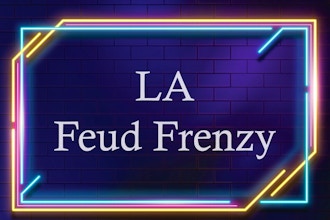 LA: Feud Frenzy