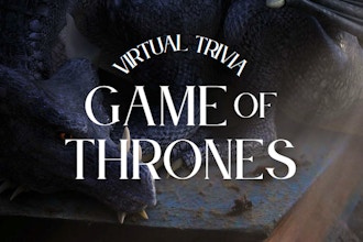 Virtual Trivia: Game of Thrones