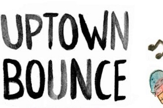 Uptown Bounce
