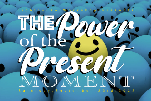 The Power of the Present Moment