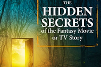 The Hidden Secrets of the Fantasy Movie or TV Story
