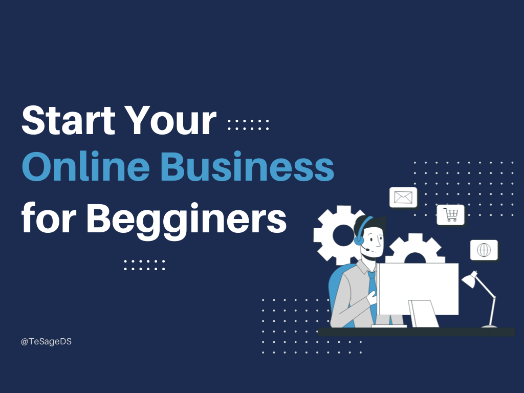 Starting Your Online Business Fast for Beginners