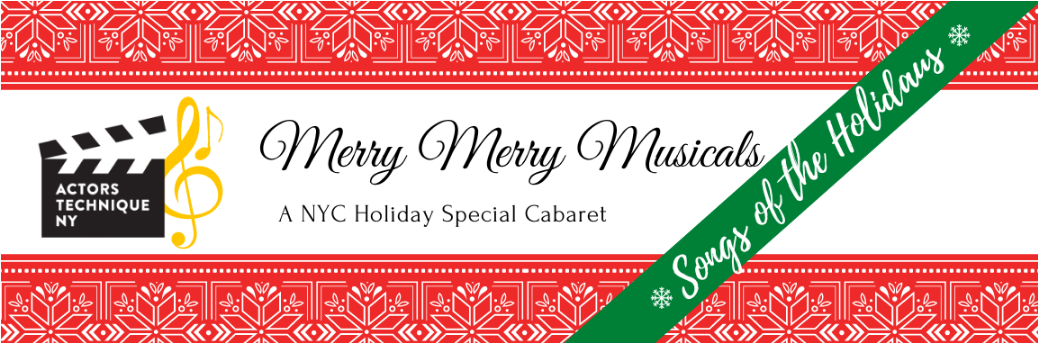 ATNY's "Merry Merry Musicals" Cabaret: Songs of the Holidays, Solo or Duet!