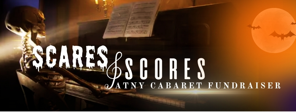 ATNY's “Scares & Scores" Halloween Youth Cabaret Stage Fright Never Felt so Good