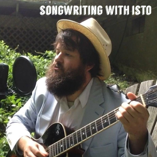 Songwriting II with Isto