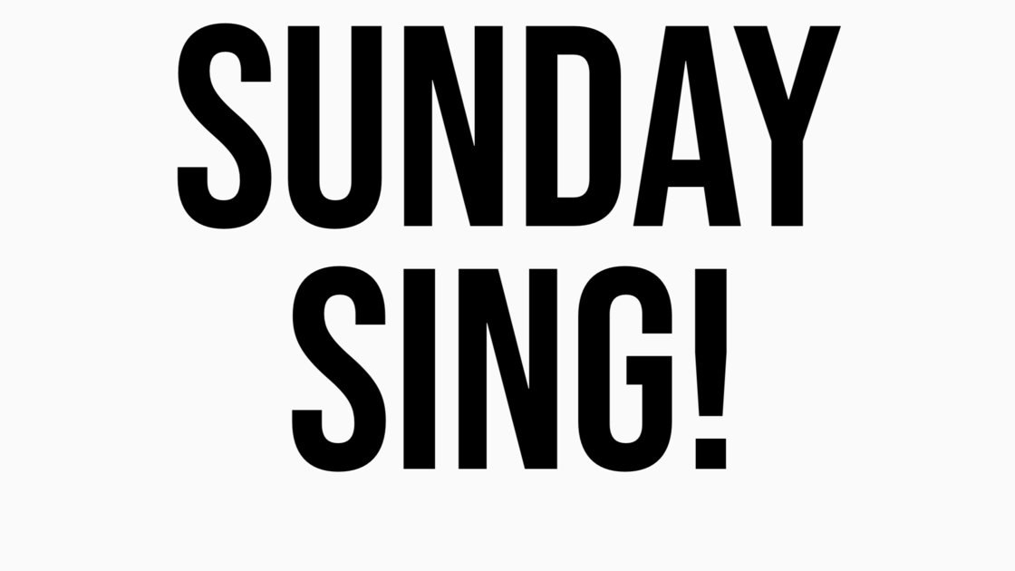 Sunday Sing! A Singing Class for All Levels