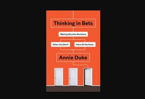 Thinking in Bets